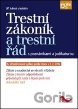 Trestní zákoník a trestní řád s poznámkami a judikaturou