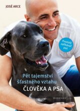 Pět tajemství šťastného vztahu člověka a psa