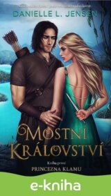 Mostní království 1: Princezna klamu