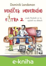 Deníček moderního fotra 2