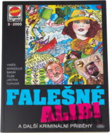 Falešné alibi : a další kriminální příběhy