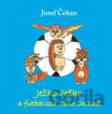 Ježko Feško a futbalista Tóno Chlista