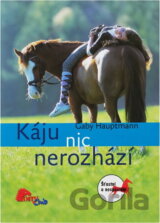 Káju nic nerozhází