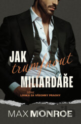 Jak trumfnout miliardáře