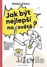 Jak být nejlepší na světě