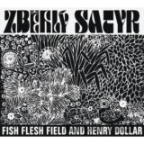 Fish Flesh Field and Henry Dol: Zběhlý Satir