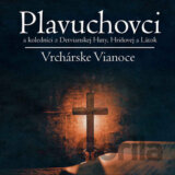 Plavuchovci a koledníci z Detvianskej Huty, Hriňovej a Látok: Vrchárske vianoce
