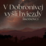 Škodovci: V Dobronivej vyšli hviezdy