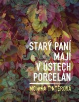 Starý paní mají v ústech porcelán