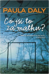 Co jsi to za matku?