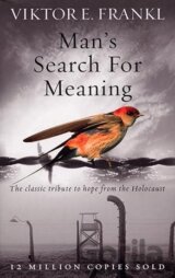 Man's Search For Meaning