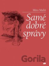 Samé dobré správy