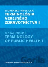 Slovensko-anglická terminológia verejného zdravotníctva I.
