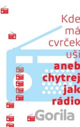 Kde má cvrček uši