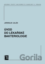 Úvod do lékařské bakteriologie