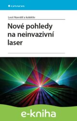 Nové pohledy na neinvazivní laser