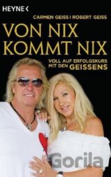 Von nix kommt nix