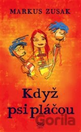 Když psi pláčou