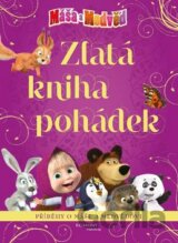 Máša a medvěd: Zlatá kniha pohádek