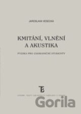 Kmitání, vlnění a akustika