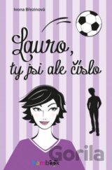 Lauro, ty jsi ale číslo