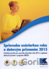 Sprievodca uzávierkou roka a daňovým priznaním 2015