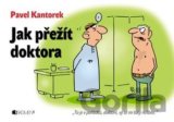 Jak přežít doktora