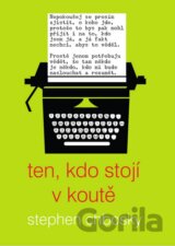Ten, kdo stojí v koutě