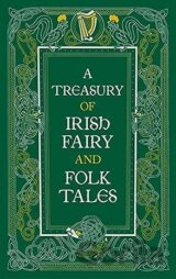 A Treasury of Irish Fairy and Folk Tales