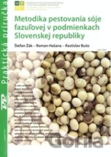 Metodika pestovania sóje fazuĺovej v podmienkach Slovenskej republiky