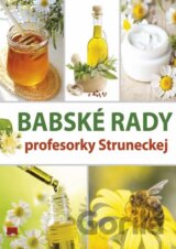 Babské rady profesorky Struneckej