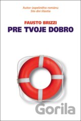 Pre tvoje dobro