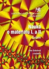 Nauka o materiálu I. a II.