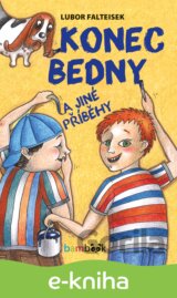 Konec Bedny a jiné příběhy