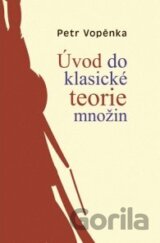 Úvod do klasické teorie množin