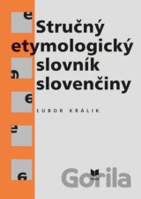 Stručný etymologický slovník slovenčiny