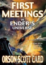 First Meetings in Ender's Universe