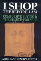 I Shop Therefore I Am