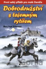 Dobrodružství s tajemným rytířem