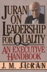 Juran on Leadership for Quality