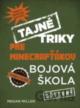 Tajné triky pre Minecrafťákov: Bojová škola