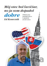 Môj otec bol ľavičiar, no ja som dopadol dobre