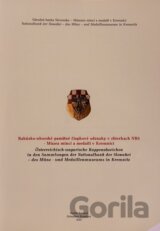 Rakúsko-uhorské pamätné čiapkové odznaky v zbierkach NBS - Múzea mincí a medailí v Kremnici