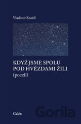Když jsme spolu pod hvězdami žili