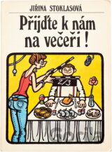 Přijďte k nám na večeři!