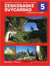 Českosaské Švýcarsko : s mapovým atlasem
