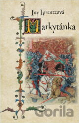 Markytánka : druhý díl historické ságy