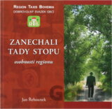 Zanechali tady stopu : osobnosti regionu Taxis Bohemia