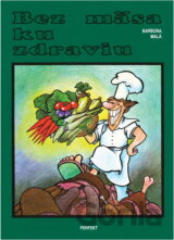 Bez mäsa ku zdraviu