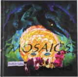 Mosaics : mozaikové obrazy z období až po sametové revoluci